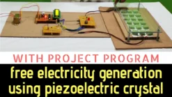 Free Electricity Generation Using Piezoelectric Crystal - 8051 Microcontroller Based Engineering Project  Engineering Project